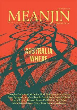 Meanjin Vol 81, No 4 by Various