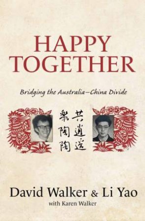 Happy Together by David Walker & Li Yao & Karen Walker