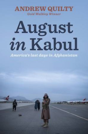 August In Kabul by Andrew Quilty