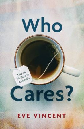 Who Cares? by Eve Vincent