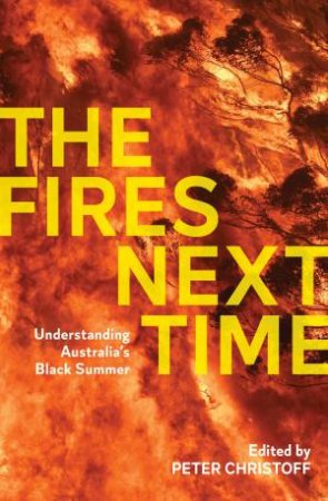 The Fires Next Time by Peter Christoff