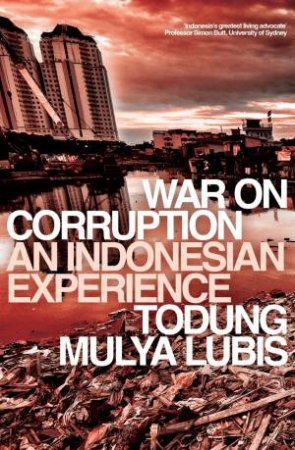 War On Corruption by Todung Mulya Lubis