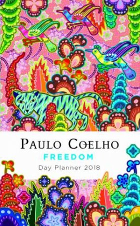 Freedom Day Planner 2018 by Paulo Coelho