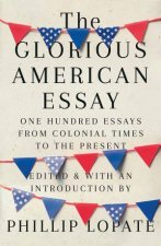 The Glorious American Essay