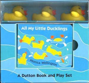 All My Little Ducklings Book & Play Set by Monica Wellington