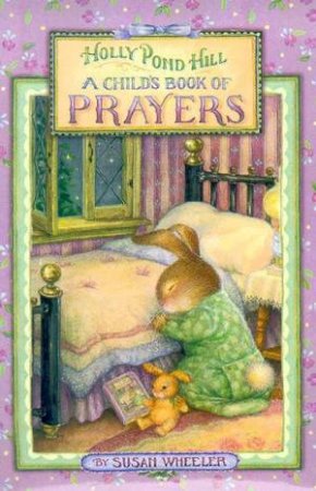 A Child's Book Of Prayers by Susan Wheeler