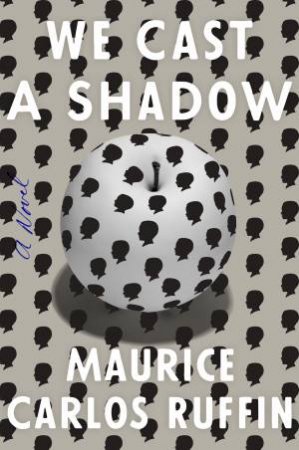 We Cast A Shadow by MAURICE CARLOS RUFFIN