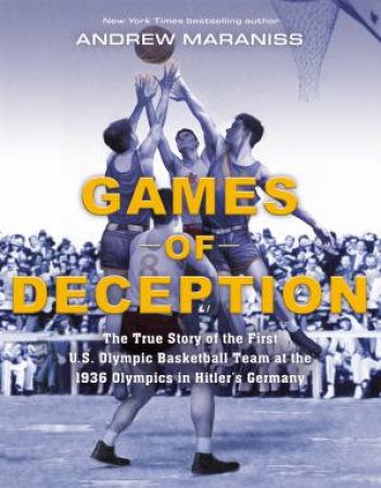 Games Of Deception by Andrew Maraniss