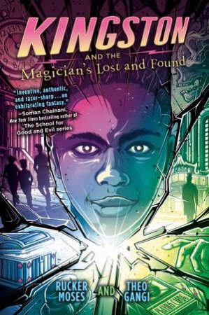 Kingston And The Magician's Lost And Found by Theo Gangi & Rucker Moses