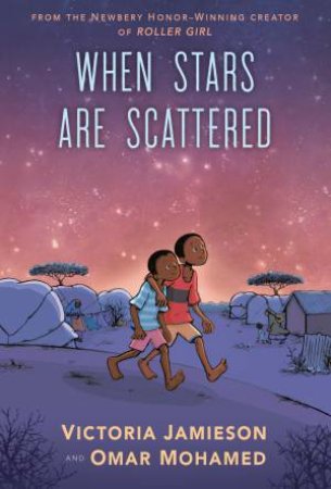 When Stars Are Scattered by Victoria Jamieson & Omar Mohamed