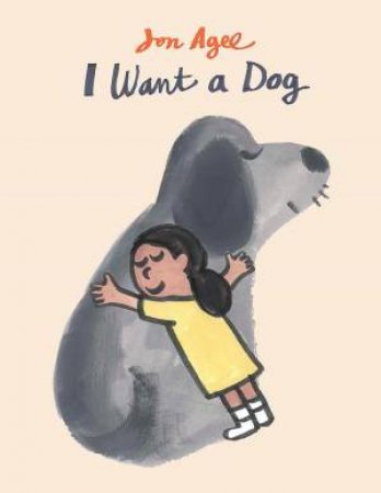 I Want A Dog by Jon Agee