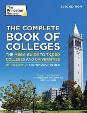 The Complete Book of Colleges 2020 Edition The MegaGuide to 1366 Colleges and Universities