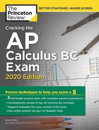 Cracking the AP Calculus BC Exam, 2020 Edition by The Princeton Review