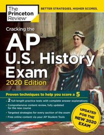 Cracking The AP U.S. History Exam, 2020 Edition by Various