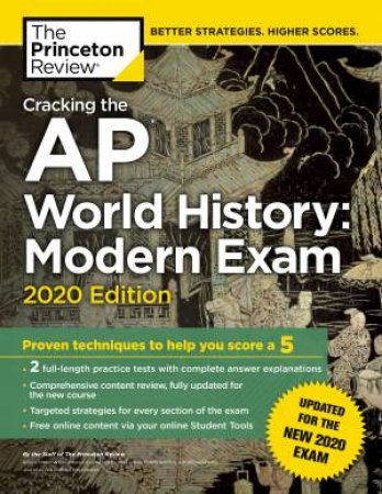 Cracking The AP World History: Modern Exam, 2020 Edition by Various