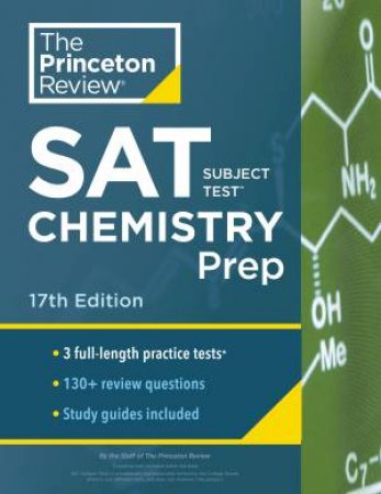 Princeton Review SAT Subject Test Chemistry Prep, 17th Edition by Various