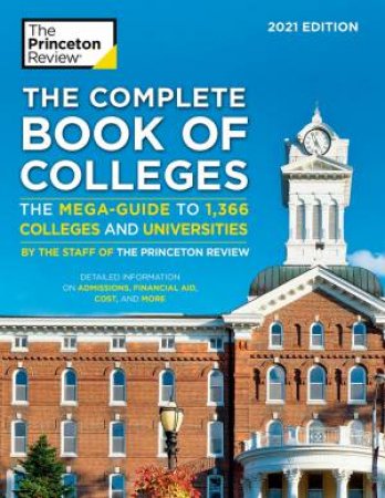 The Complete Book Of Colleges, 2021 Edition by Various