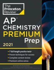 Princeton Review AP Chemistry Premium Prep 2021