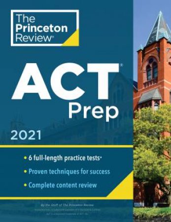 Princeton Review ACT Prep, 2021 by Various