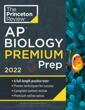 Princeton Review AP Biology Premium Prep, 2022 by The Princeton Review