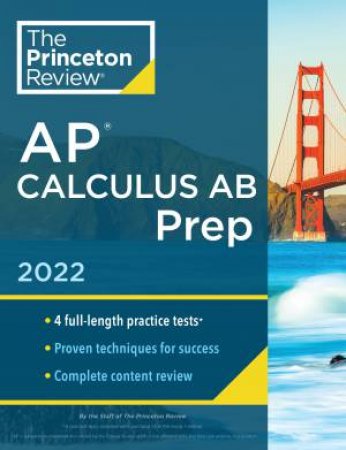 Princeton Review AP Calculus AB Prep, 2022 by Various