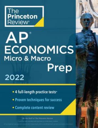 Princeton Review AP Economics Micro & Macro Prep, 2022 by Various