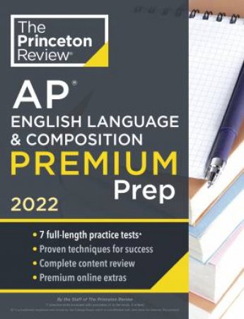 Princeton Review AP English Language & Composition Premium Prep, 2022 by Various