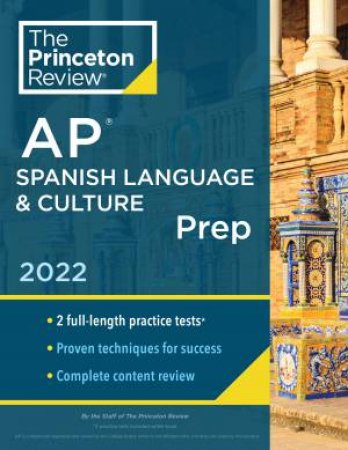 Princeton Review AP Spanish Language & Culture Prep, 2022 by Various