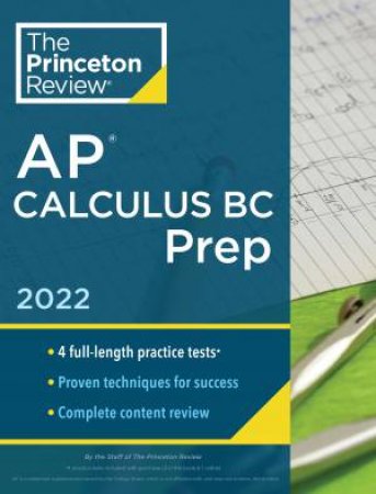 Princeton Review AP Calculus BC Prep, 2022 by Various