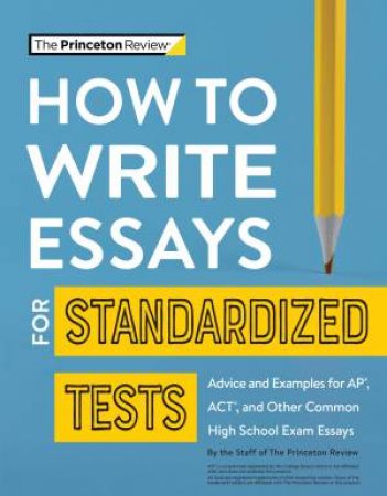 How To Write Essays For Standardized Tests by Various