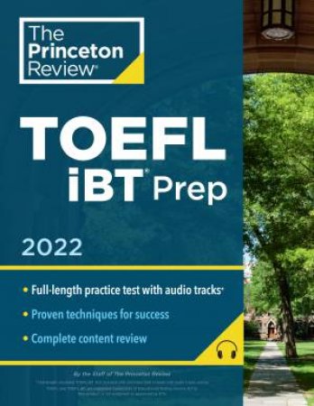 Princeton Review TOEFL iBT Prep With Audio/Listening Tracks, 2022 by Various