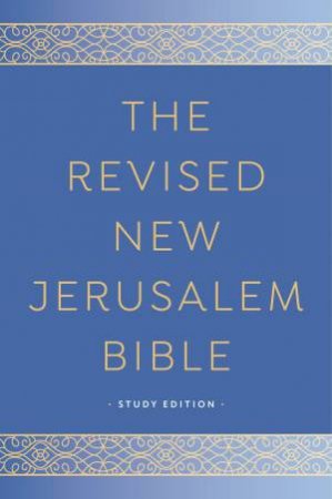 The Revised New Jerusalem Bible by Henry Wansbrough