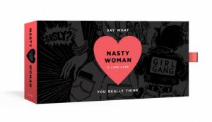 The Nasty Woman Game by Amanda Brinkman