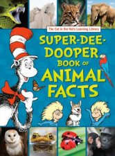 The Cat In The Hats Learning Library SuperDeeDooper Book Of Animal Facts