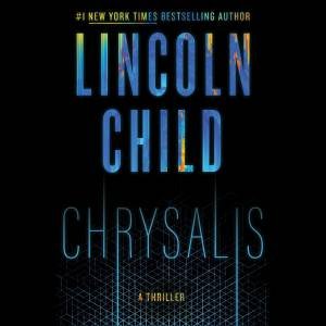 Chrysalis by Lincoln Child