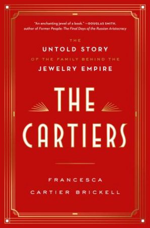 The Cartiers by Francesca Cartier Brickell