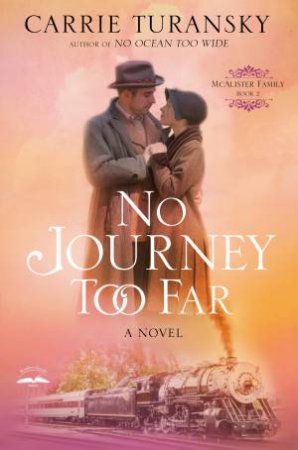 No Journey Too Far by Carrie Turansky