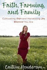 Faith Farming And Family