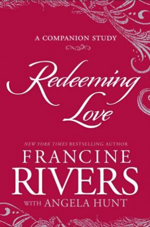 Redeeming Love by Francine Rivers