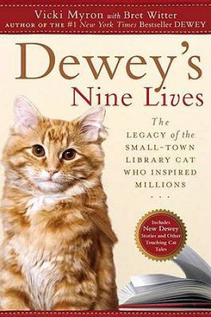 Dewey's Nine Lives by Vicki Myron