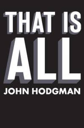 That Is All by John Hodgman