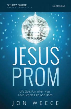 Jesus Prom Study Guide With DVD by Various