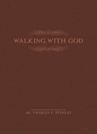 Walking With God by Charles Stanley