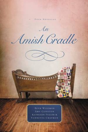 An Amish Cradle by Vannetta Chapman