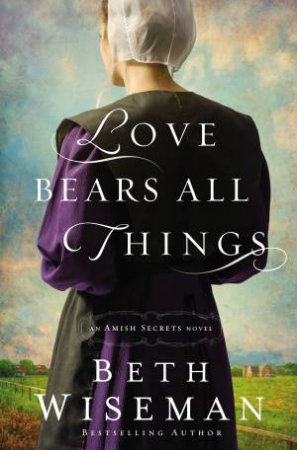 Love Bears All Things by Beth Wiseman