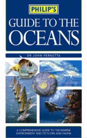 Philip's Guide To The Oceans by Dr John Pernetta