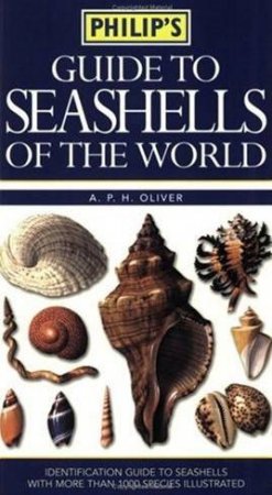 Philip's Guide To  Seashells Of The World by A P H Oliver