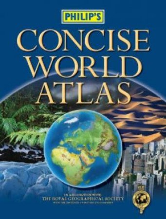 Philip's Concise World Atlas by Various