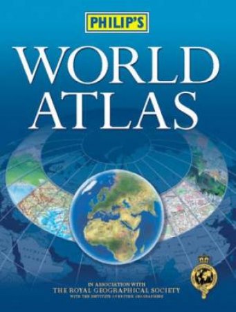 Philip's World Atlas by Various