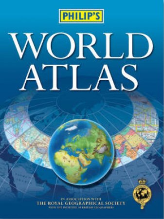 Philip's World Atlas by Various